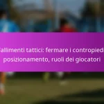 Formazione 4-1-4-1: Equilibrio difensivo, Supporto all’attacco, Posizionamento dei giocatori nel calcio offensivo